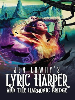 cover image of Lyric Harper & the Harmonic Bridge